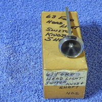 1963 Ford Galaxie 500 XL Headlamp Switch Knob & Shaft NOS
